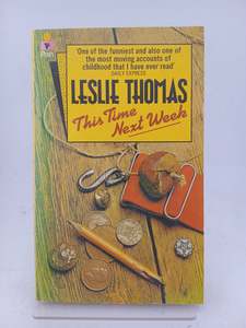 Literary Biography: This Time Next Week by Leslie Thomas