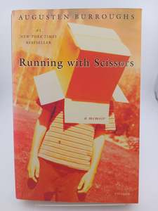 Running with Scissors: A Memoir by Augusten Burroughs