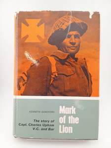 Mark of the Lion: the story of Capt. Charles Upham, VC and Bar by Kenneth Sandford