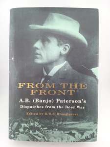 From the front: Being the observations of Mr. A.B. (Banjo) Paterson, special war&hellip;