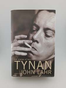 The Diaries of Kenneth Tynan by John Lahr (editor) , Kenneth Tynan