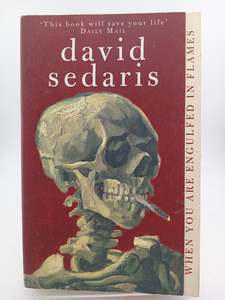 When You are Engulfed in Flames by David Sedaris