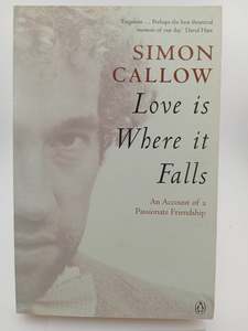 Love Is Where It Falls by Simon Callow
