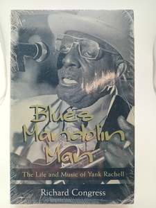 Blues Mandolin Man: The Life and Music of Yank Rachell by Richard Congress, David Evans