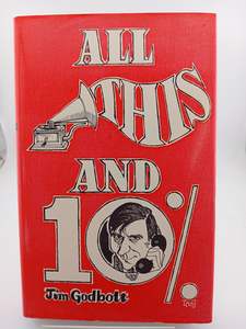 All this and 10% by Jim Godbolt