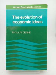 Economics: The Evolution of Economic Ideas (Modern Cambridge Economics Series) by Phyllis Deane