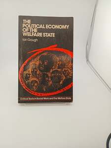 Political Economy of the Welfare State by Ian Gough