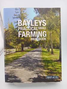 Farming: Practical Small farming in New Zealand (Bayleys) by Trisha Fisk
