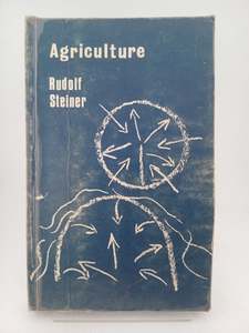 Farming: Agriculture: A Course of Eight Lectures by Rudolf Steiner