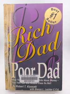 Rich Dad, Poor Dad by Robert T. Kiyosaki, Sharon L. Lechter