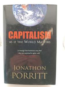 Finance: Capitalism: As If the World Matters by Jonathon Porritt