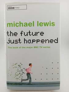 Finance: The Future Just Happened by Michael Lewis