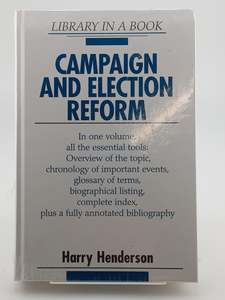 Campaign and Election Reform by Harry Henderson