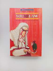 You and the Law: an irreverent guide through the legal maze by Fenton Bresler
