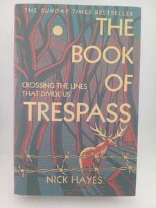 Law: The Book of Trespass: Crossing the Lines that Divide Us by Nick Hayes