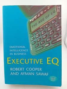 Management: Executive EQ: Emotional Intelligence in Business by Robert Cooper