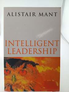 Intelligent Leadership by Alistair Mant
