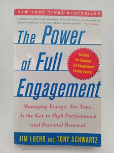 The Power of Full Engagement: Managing Energy, Not Time, Is the Key to High Perf&hellip;