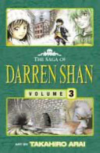 The saga of Darren Shan, volume 3Tunnels of Blood by Takahiro Arai