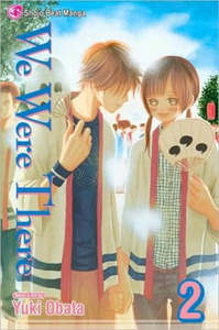 We Were There, Vol. 2 by Yuuki Obata, Yuki Obata