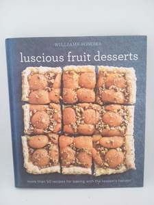 Luscious Fruit Desserts by The editors of Williams-Sonoma