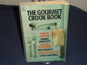 The Gourmet Crook Book by Tony Wilmot (editor)