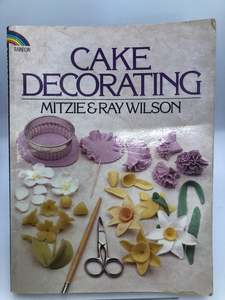 Cake Decorating (Rainbow Books) by Ray Wilson, Mitzie; Wilson