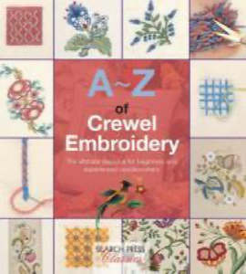 A-Z of Crewel Embroidery by Country Bumpkin