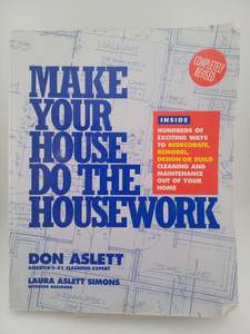 Home Improvement: Make Your House Do the Housework by Don Aslett, Laura Aslett Simons