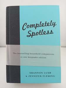 Completely Spotless by Shannon Lush, Jennifer Fleming