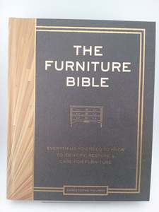 The Furniture Bible: Everything You Need to Know to Identify, Restore & Care for&hellip;