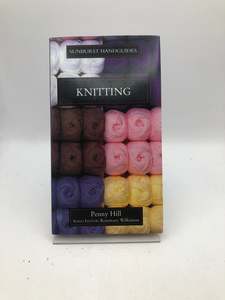 Knitting: Knitting (Sunburst Handguides) by Penny Hill, Terry Evans