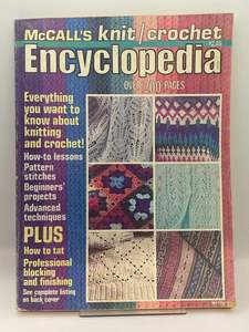 Knitting: McCall's Knit/Crochet Encyclopedia by Editors of McCall's Needlework & Crafts Magazine