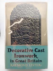 Decorative Cast Ironwork in Great Britain by Raymond Lister