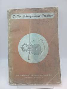 Cutter Sharpening Practice by H. M. Huffman