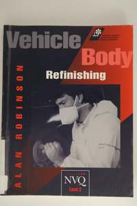 Metalworking: Vehicle Body Refinishing by A. Robinson