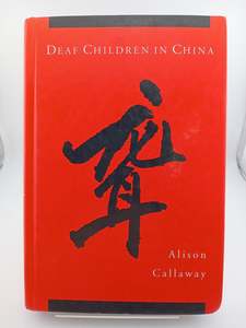 Disorders Diseases: Deaf Children in China by Alison Callaway