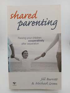 Parenting: Shared Parenting by Jill Burrett & Michael Green