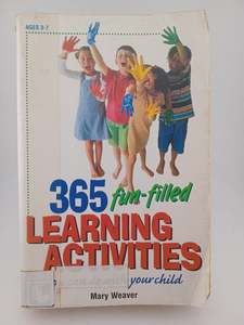 Parenting: 365 Fun-Filled Learning Activities: You Can Do With Your Child by Mary S. Weaver