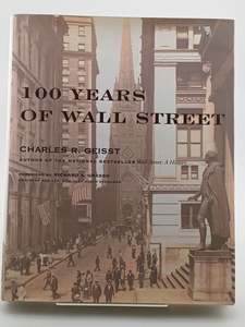 American History: 100 Years of Wall Street by Charles Geisst
