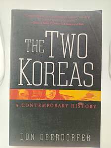 The Two Koreas: A Contemporary History by Don Oberdorfer