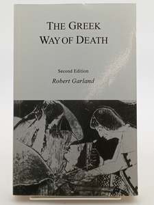 European History: The Greek Way of Death by Robert Garland