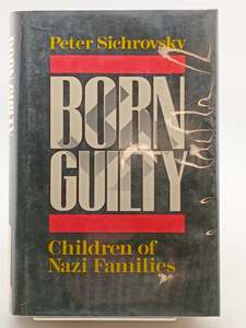 European History: Born Guilty by Peter Sichrovsky