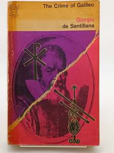 Other History: The Crime of Galileo by Giorgio de Santillana