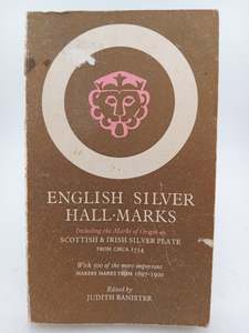 Antiques: English Silver Hall-Marks by Judith Banister (editor)