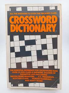 Games: Crossword Dictionary: All the Answers to Even the Trickiest Clues by Unknown