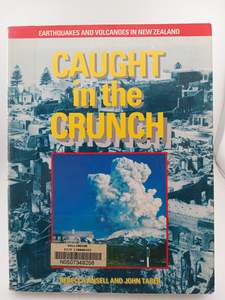 Genealogy: Caught in the Crunch: Earthquakes and Volcanoes in New Zealand by Rebecca Ansell, John Taber