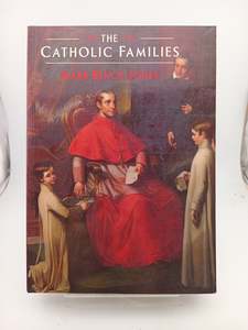 The Catholic Families by Mark Bence-Jones