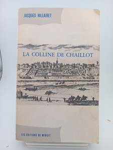 La Colline de Chaillot by Jacques Hillairet