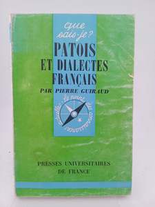 Patois et Dialectes Français by Pierre Guiraud